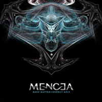 Mencea - Dark Matter Energy Noir